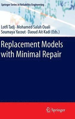 Replacement Models with Minimal Repair 1