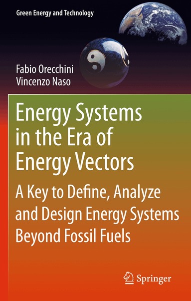 Fabio Orecchini, Vincenzo Naso - Energy Systems in the Era of Energy Vectors, Inbunden