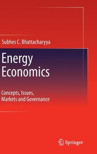 bokomslag Energy Economics: Concepts, Issues, Markets and Governance