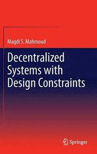 bokomslag Decentralized Systems with Design Constraints