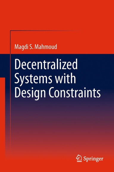 bokomslag Decentralized Systems with Design Constraints