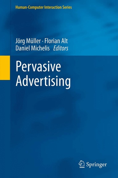 Jörg Müller, Florian Alt, Daniel Michelis - Pervasive Advertising, Inbunden