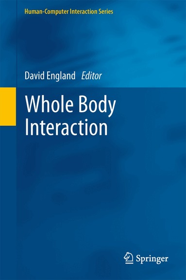 David England - Whole Body Interaction, Inbunden