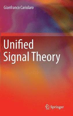 Unified Signal Theory 1