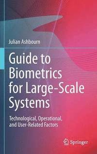 bokomslag Guide to Biometrics for Large-Scale Systems