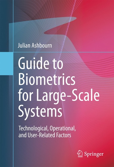 bokomslag Guide to Biometrics for Large-Scale Systems