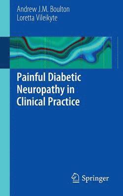 Painful Diabetic Neuropathy in Clinical Practice 1