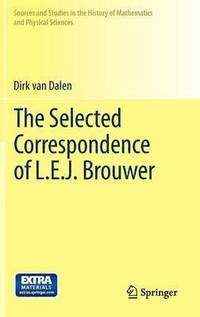 bokomslag The Selected Correspondence of L.E.J. Brouwer