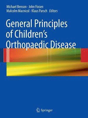 bokomslag General Principles of Children's Orthopaedic Disease