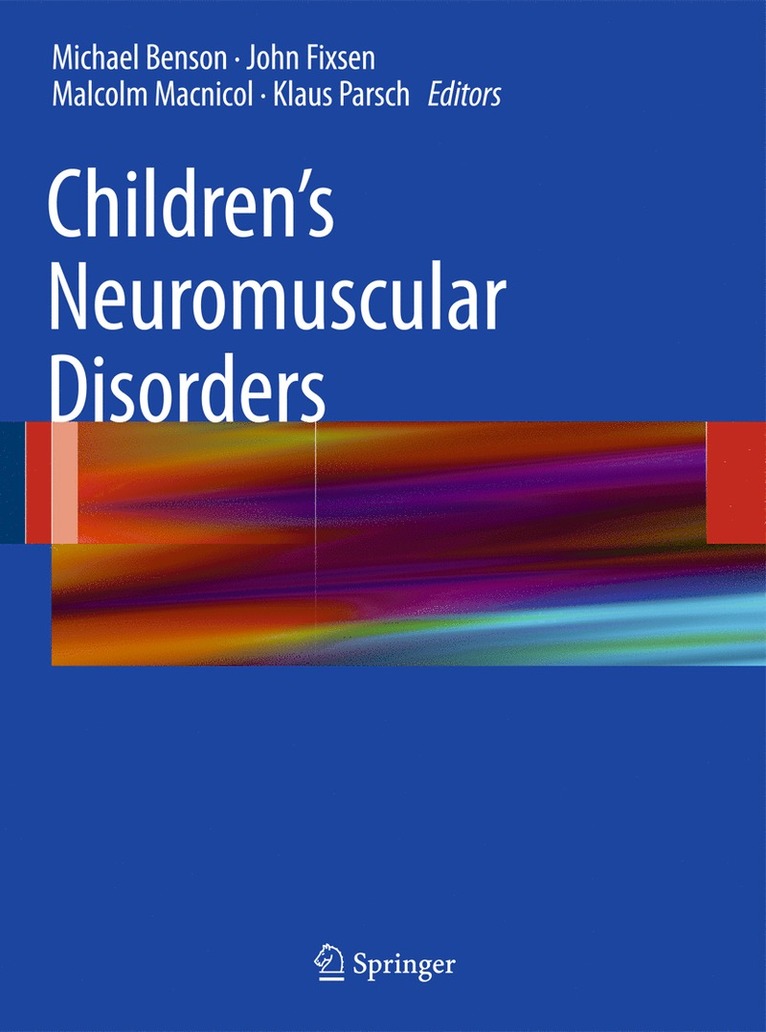 Michael K.D Benson, John Fixsen, Klaus Parsch, Malcolm Macnicol, Michael K. D. Benson, Michael Benson, Michael K. D Benson - Children's Neuromuscular Disorders, Häftad
