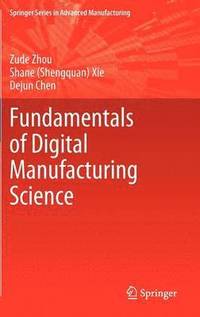 bokomslag Fundamentals of Digital Manufacturing Science