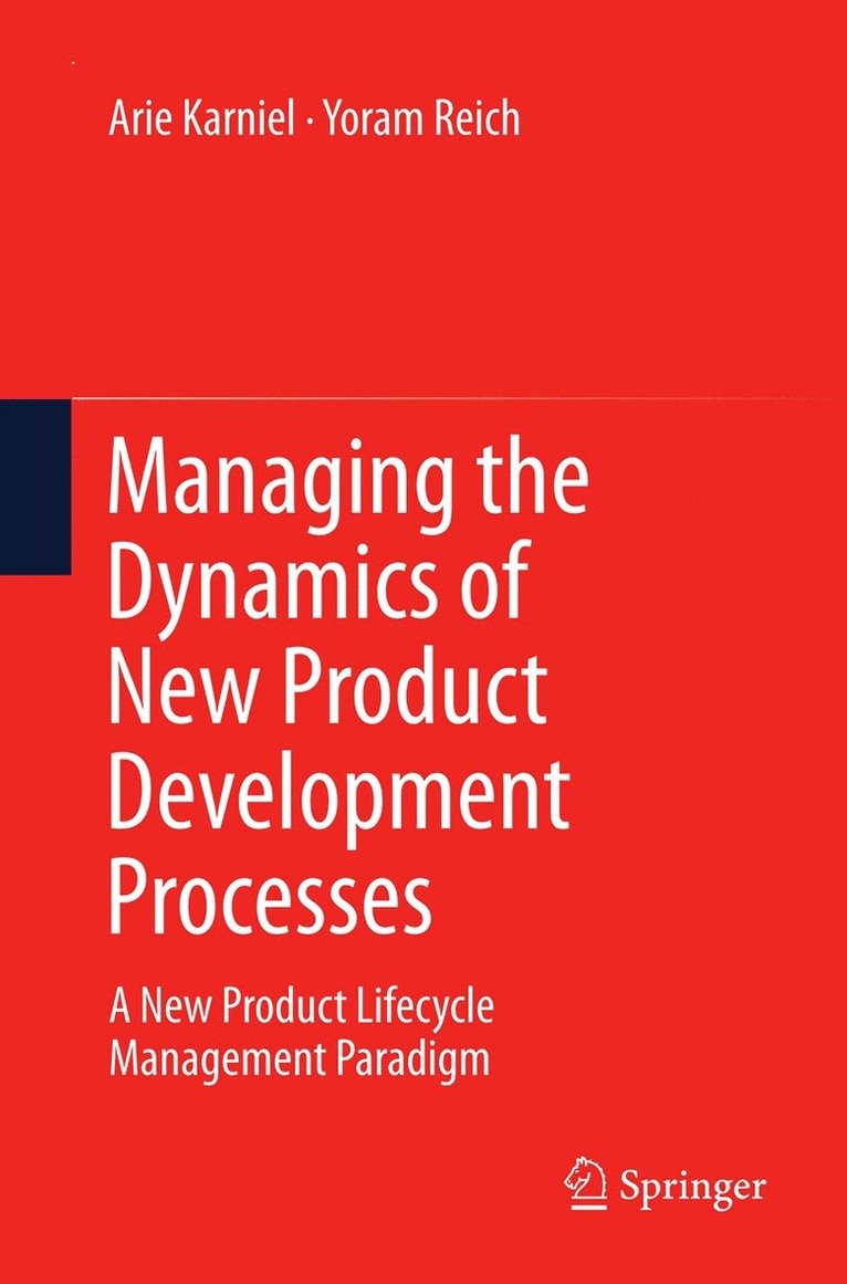 Managing the Dynamics of New Product Development Processes