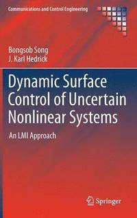 bokomslag Dynamic Surface Control of Uncertain Nonlinear Systems