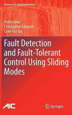 Fault Detection and Fault-Tolerant Control Using Sliding Modes 1