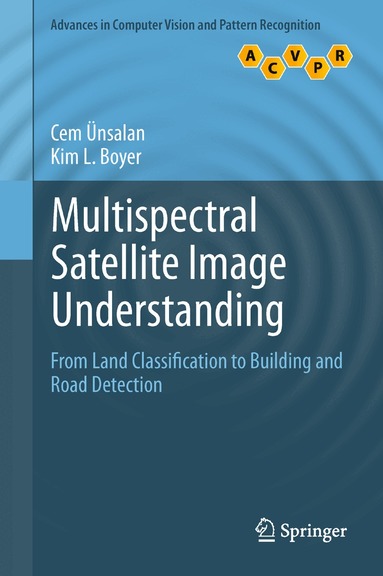 Cem Ünsalan, Kim L. Boyer - Multispectral Satellite Image Understanding, Inbunden