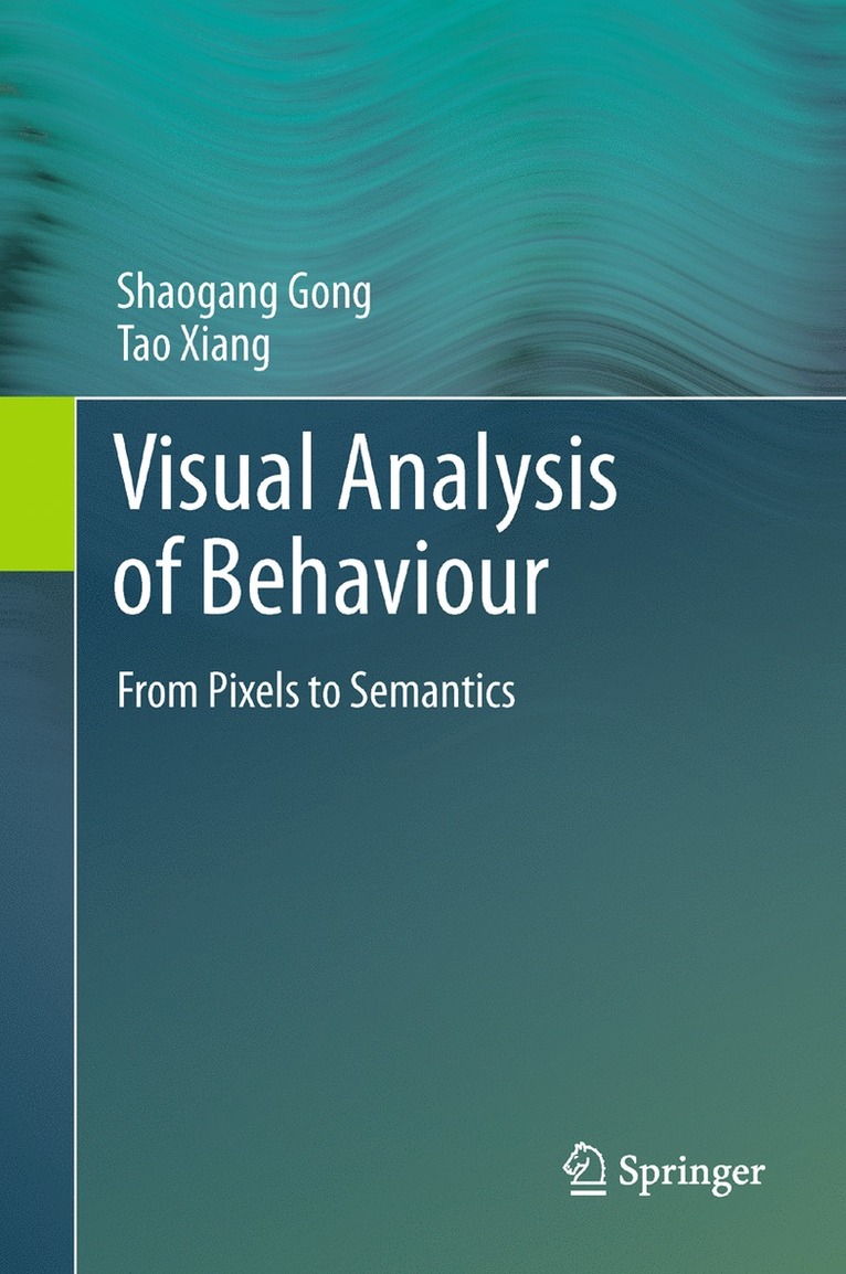 Visual Analysis of Behaviour 1