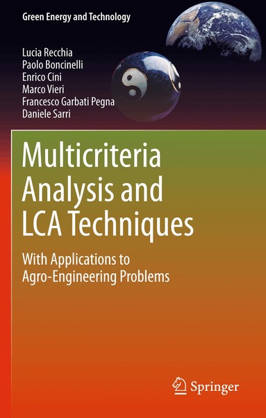 Lucia Recchia, Paolo Boncinelli, Enrico Cini, Marco Vieri, Francesco Garbati Pegna, Daniele Sarri - Multicriteria Analysis and LCA Techniques, Inbunden