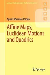 bokomslag Affine Maps, Euclidean Motions and Quadrics