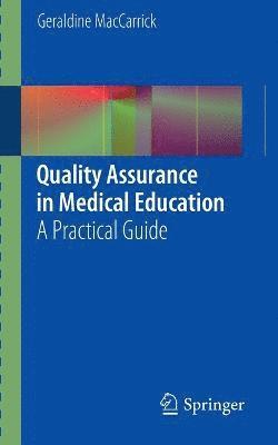 Quality Assurance in Medical Education 1