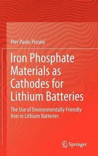 bokomslag Iron Phosphate Materials as Cathodes for Lithium Batteries