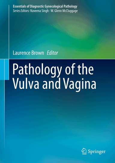 Laurence Brown - Pathology of the Vulva and Vagina, Inbunden
