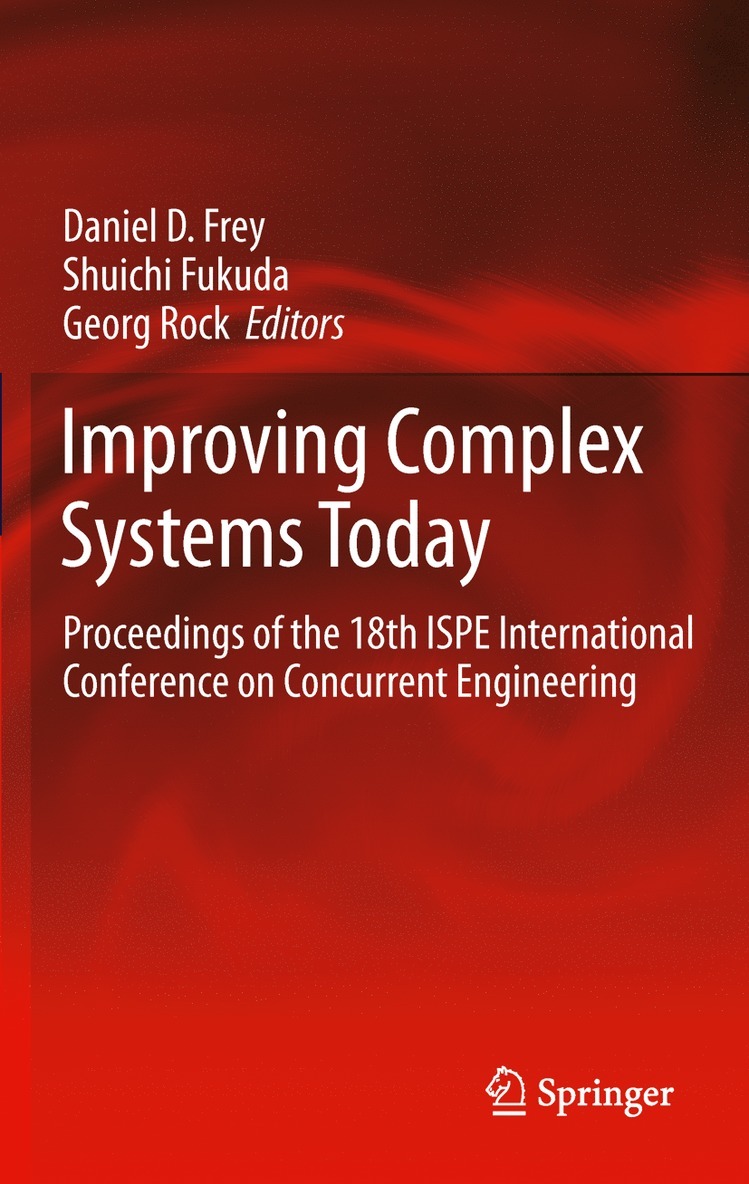 Daniel D. Frey, Shuichi Fukuda, Georg Rock - Improving Complex Systems Today, Inbunden