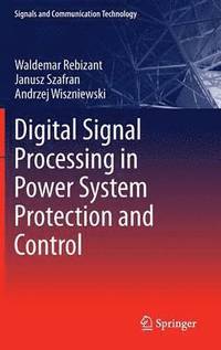 bokomslag Digital Signal Processing in Power System Protection and Control