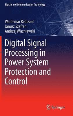 Digital Signal Processing in Power System Protection and Control 1