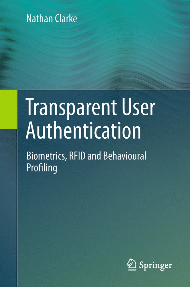 Transparent User Authentication 1