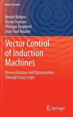 Vector Control of Induction Machines 1