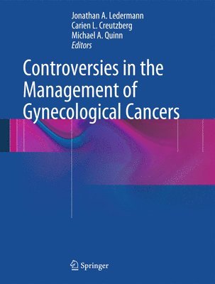 Controversies in the Management of Gynecological Cancers 1