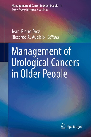 Jean-Pierre Droz, Riccardo A. Audisio - Management of Urological Cancers in Older People, Inbunden