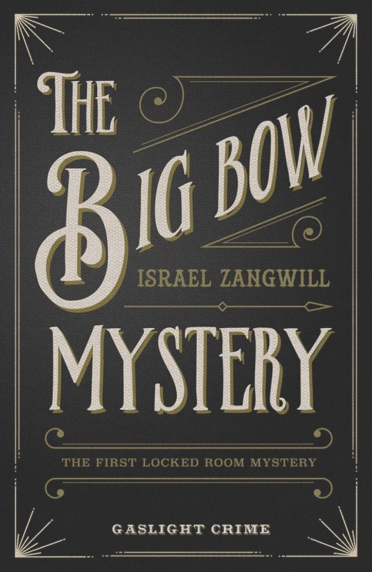 Israel Zwangwill - Big Bow Mystery, Häftad