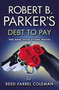 bokomslag Robert B. Parker's Debt to Pay