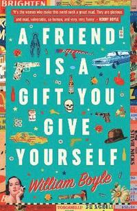 bokomslag Friend is a Gift you Give Yourself