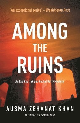 Ausma Zehanat Khan - Among the Ruins, Häftad