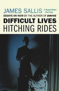 bokomslag Difficult Lives - Hitching Rides
