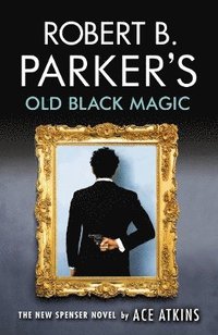 bokomslag Robert B. Parker's Old Black Magic