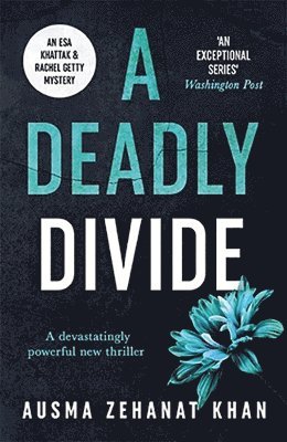 Ausma Zehanat Khan - Deadly Divide, Häftad