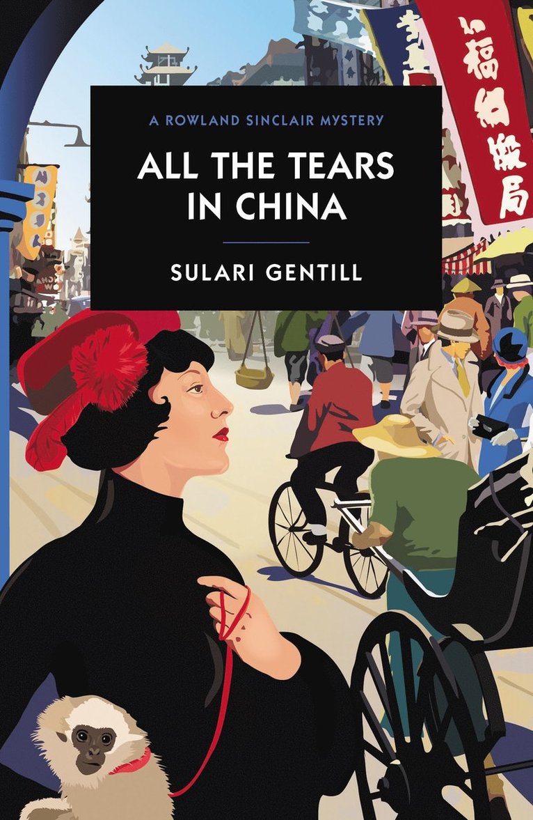 Sulari Gentill - All the Tears in China, Häftad