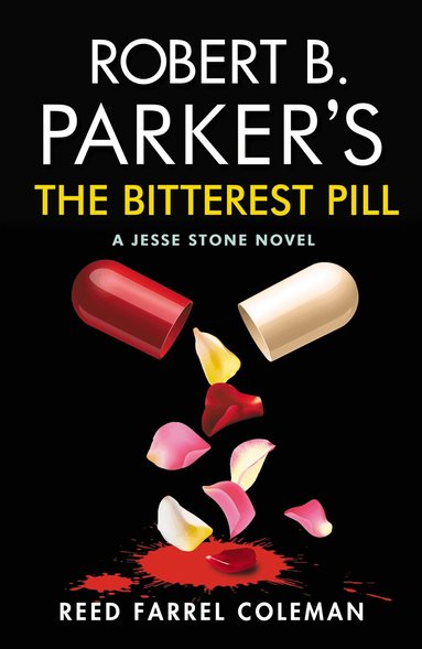 Reed Farrel Coleman - Robert B. Parker's The Bitterest Pill, Häftad