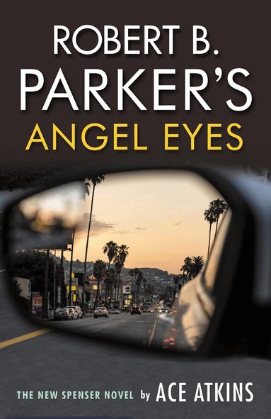 Ace Atkins - Robert B. Parker's Angel Eyes, Häftad