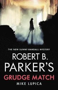 bokomslag Robert B. Parker's Grudge Match