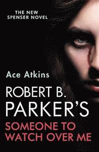 bokomslag Robert B. Parker's Someone to Watch Over Me