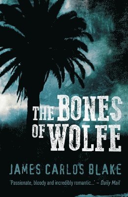 The Bones of Wolfe 1
