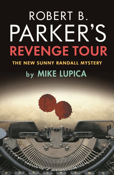Mike Lupica - Robert B. Parker's Revenge Tour, Häftad