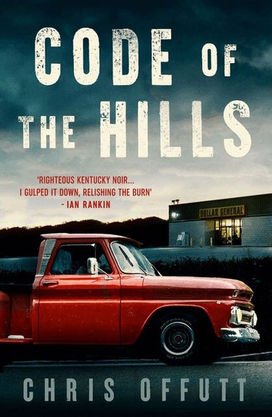 Chris Offutt - Code of the Hills, Häftad