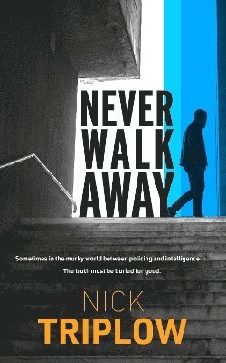 Never Walk Away