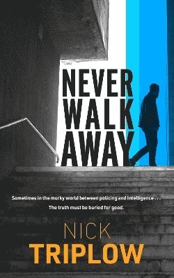 Never Walk Away 1