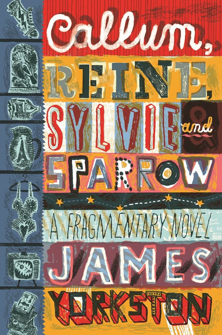 James Yorkston - Callum, Reine, Sylvie and Sparrow, Häftad